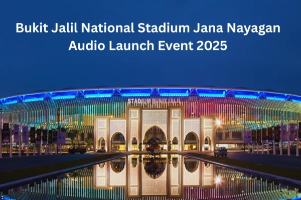 Bukit Jalil National Stadium Jana Nayagan Audio Launch Event 2025