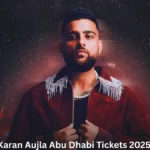Karan Aujla Abu Dhabi Tickets 2025