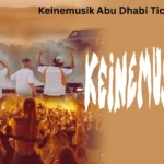 Keinemusik Abu Dhabi Tickets 2025