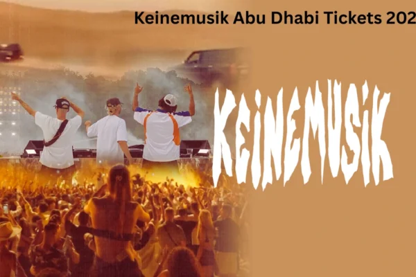 Keinemusik Abu Dhabi Tickets 2025