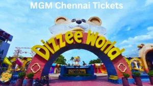 MGM Chennai Tickets