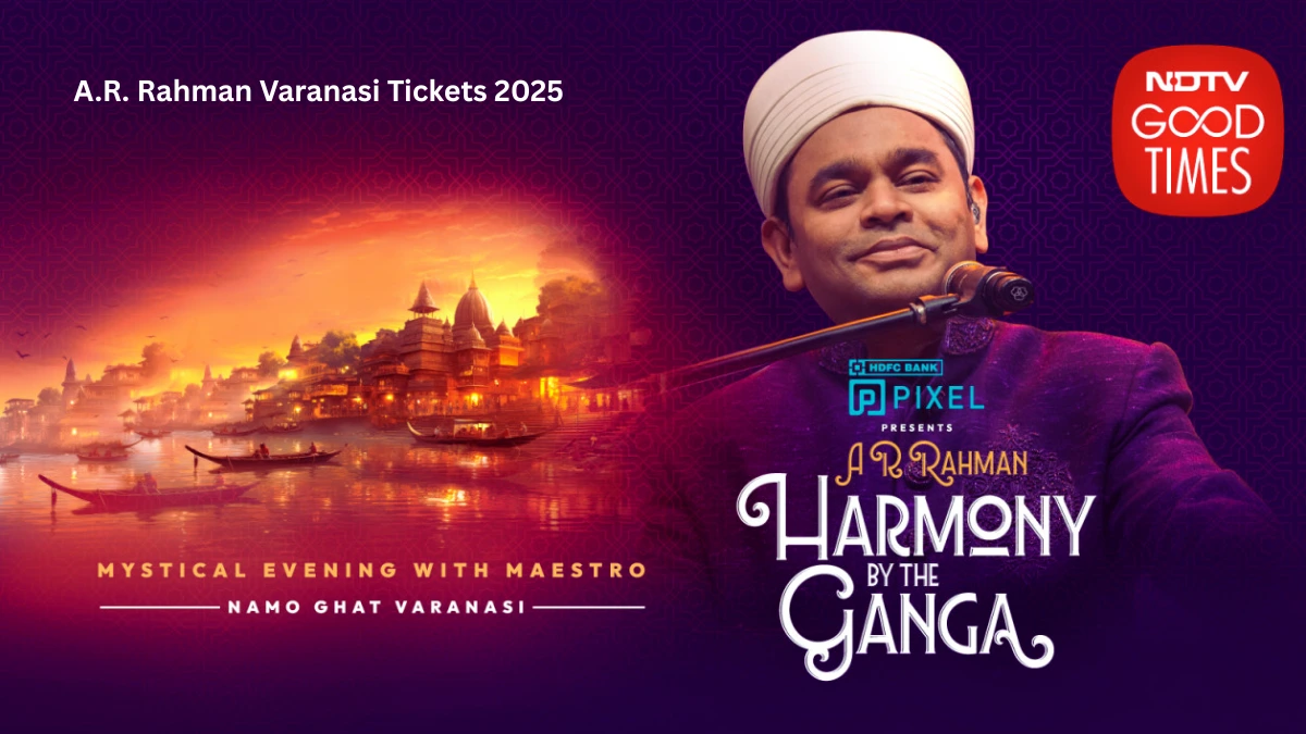 A.R. Rahman Varanasi Tickets 2025