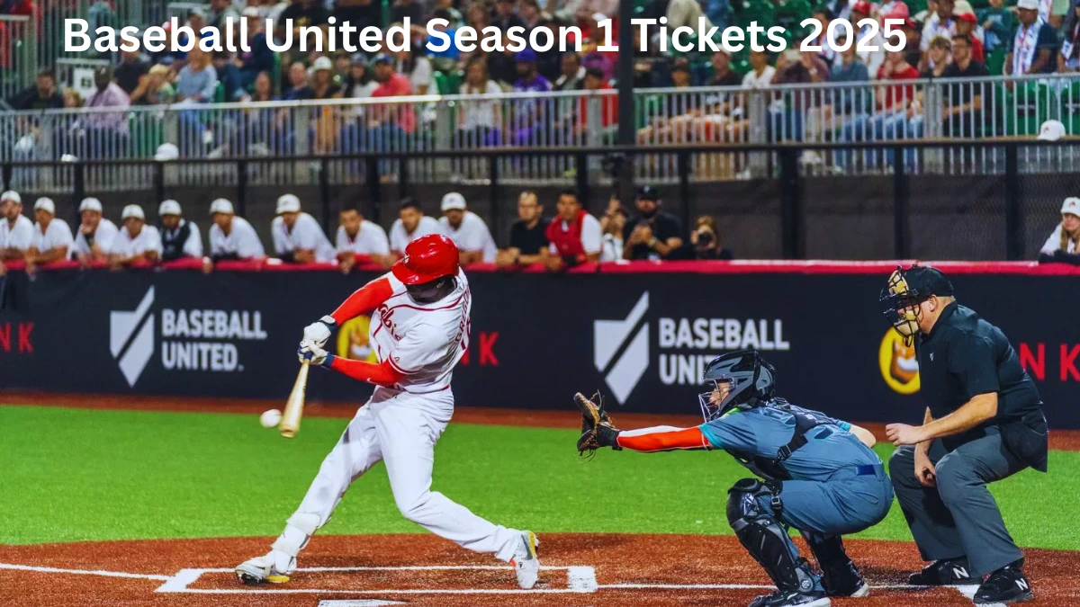 Baseball United Season 1 Tickets 2025