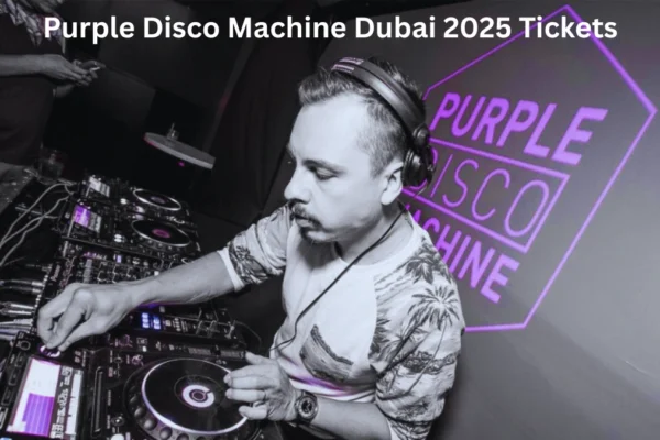 Purple Disco Machine Dubai 2025 Tickets
