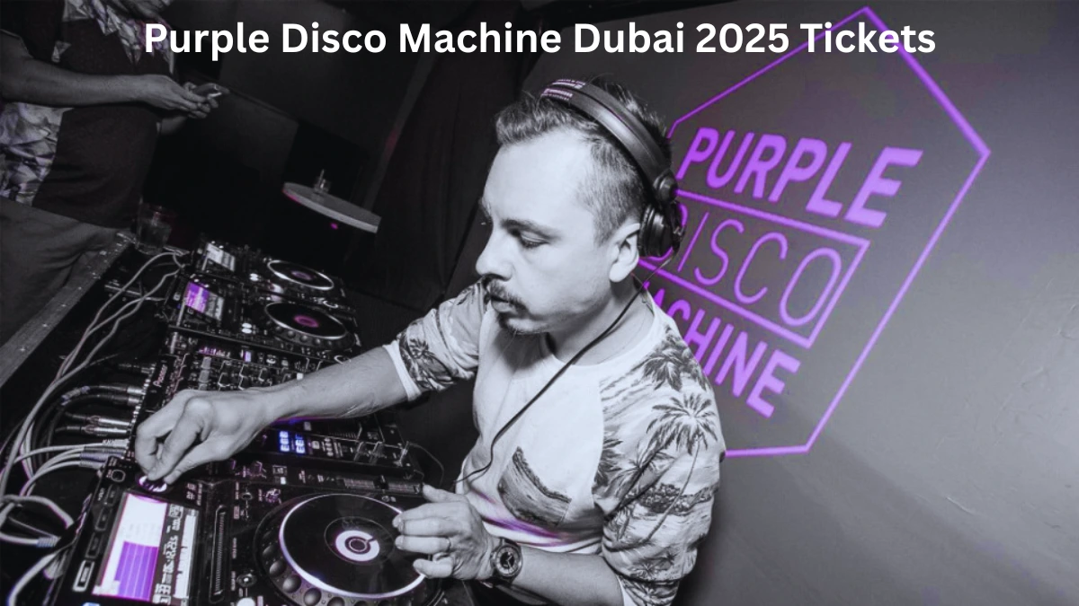 Purple Disco Machine Dubai 2025 Tickets