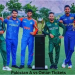 Pakistan A vs Oman Tickets
