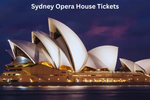Sydney Opera House Tickets