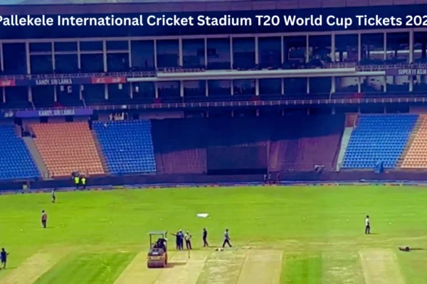 Pallekele International Cricket Stadium T20 World Cup Tickets 2026
