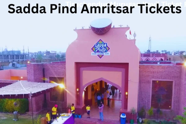 Sadda Pind Amritsar Tickets