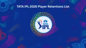 TATA IPL 2026 Player Retentions List