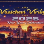 Vaaichevi Virundhu Chennai 2026