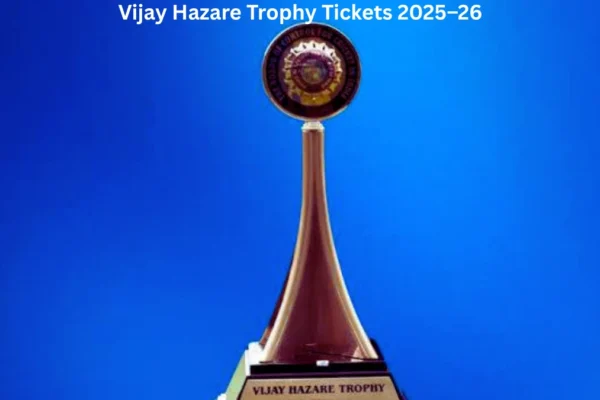 Vijay Hazare Trophy Tickets 2025–26