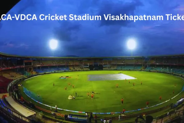 ACA-VDCA Cricket Stadium Visakhapatnam Tickets