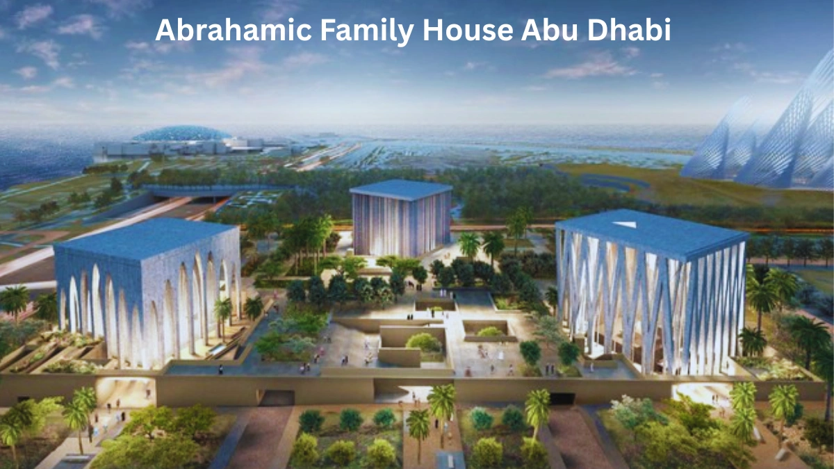 Abrahamic Family House Abu Dhabi