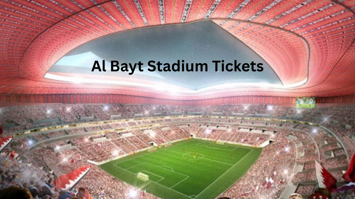 Al Bayt Stadium Tickets