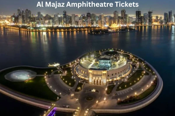 Al Majaz Amphitheatre Tickets