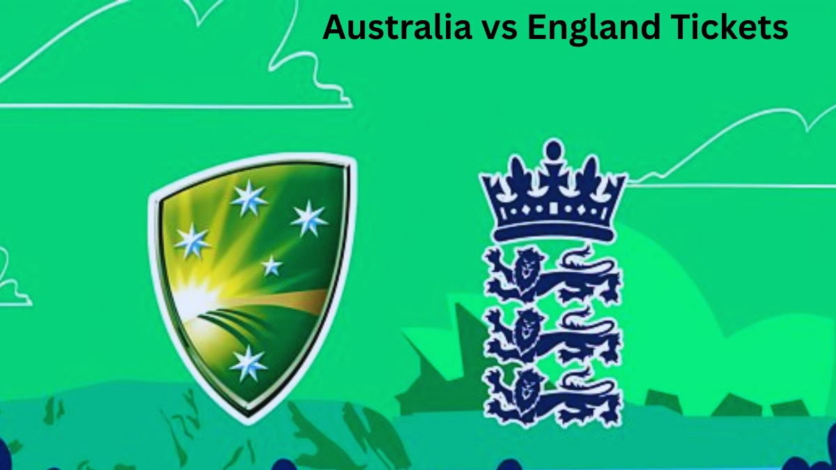 Australia vs England Tickets