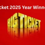Big Ticket 2025 Year Winner List