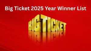 Big Ticket 2025 Year Winner List