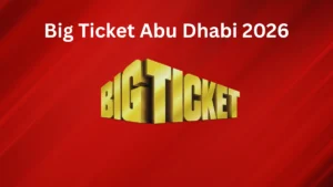 Big Ticket Abu Dhabi 2026