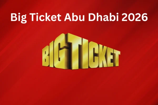 Big Ticket Abu Dhabi 2026