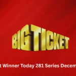 Big Ticket Winner Today 281 Series December 2025
