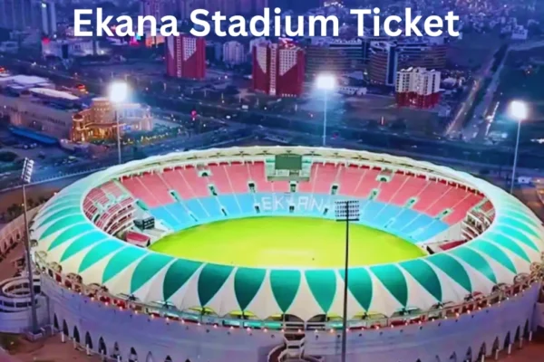 Ekana Stadium Ticket