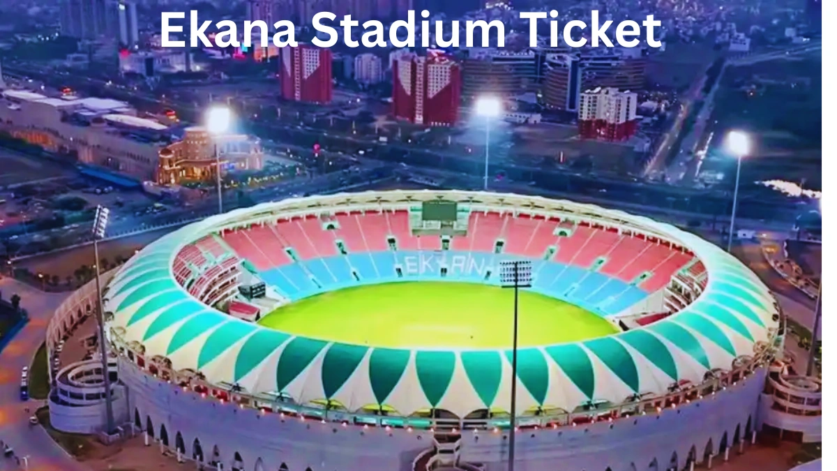 Ekana Stadium Ticket