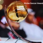 Globe Soccer Awards 2025 Dubai