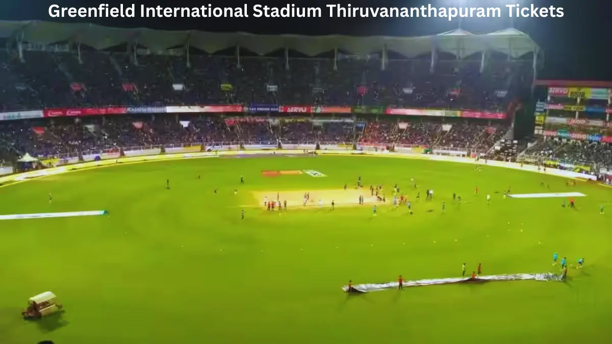Greenfield International Stadium Thiruvananthapuram Tickets