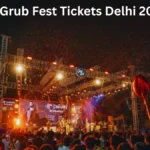 Grub Fest Tickets Delhi 2025