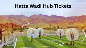 Hatta Wadi Hub Tickets