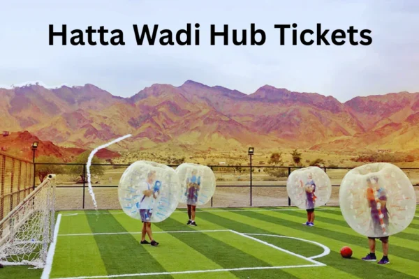 Hatta Wadi Hub Tickets