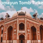 Humayun Tomb Tickets