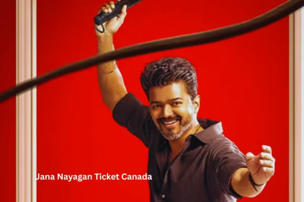 Jana Nayagan Ticket Canada