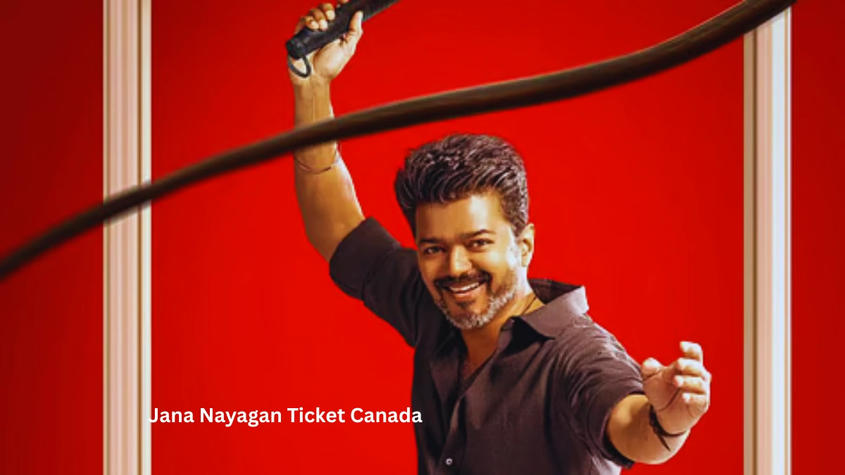 Jana Nayagan Ticket Canada