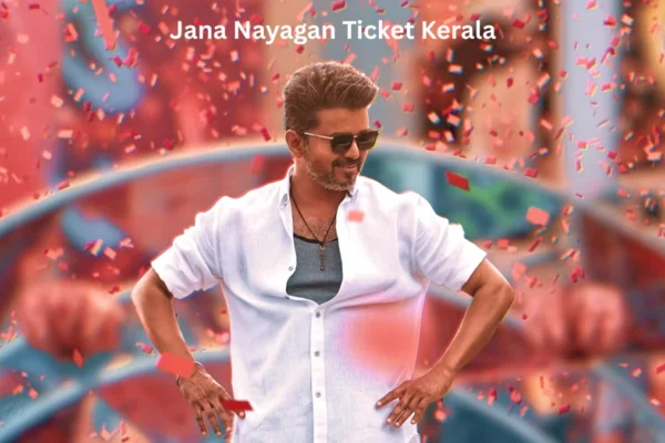 Jana Nayagan Ticket Kerala