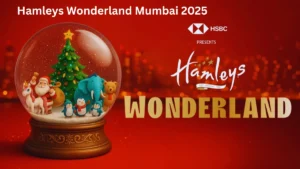 Hamleys Wonderland Mumbai 2025