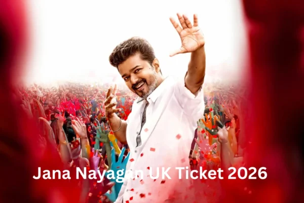 Jana Nayagan UK Ticket 2026