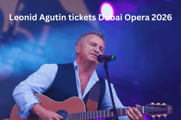 Leonid Agutin tickets Dubai Opera 2026