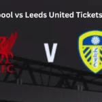 Liverpool vs Leeds United Tickets 2026
