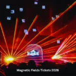 Magnetic Fields Tickets 2026