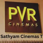 PVR Sathyam Cinemas Ticket