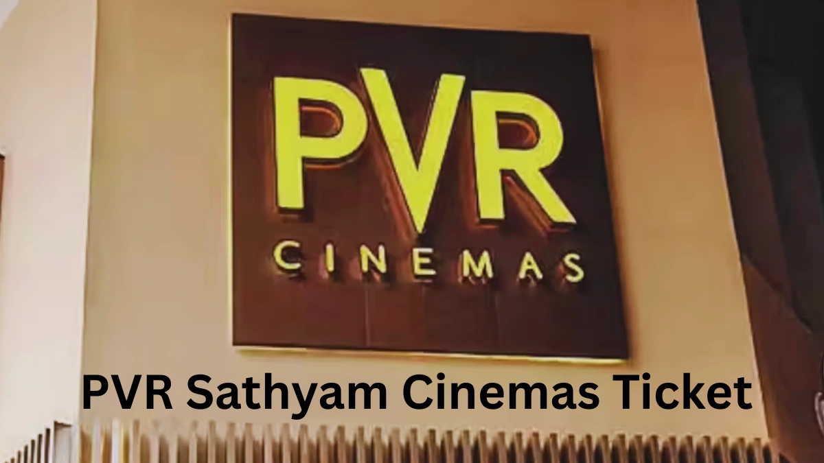 PVR Sathyam Cinemas Ticket