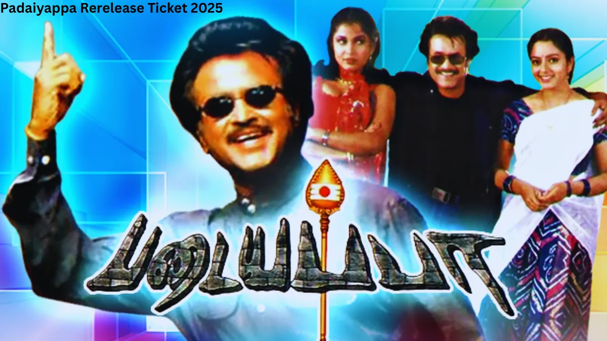 Padaiyappa Rerelease Ticket 2025