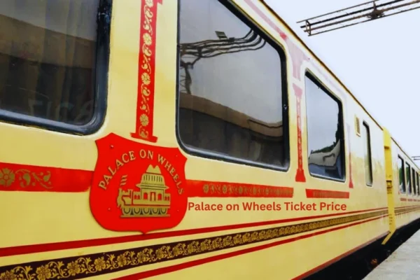 Palace on Wheels Ticket Price