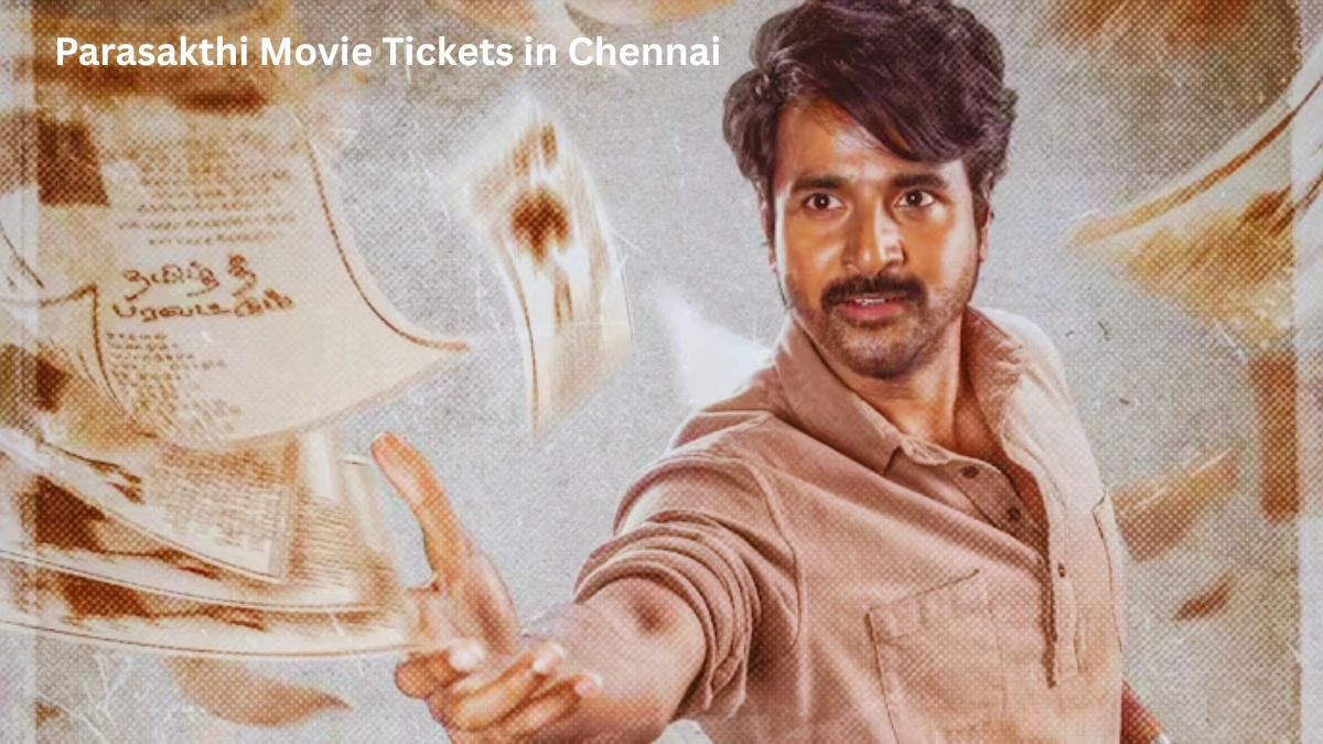 Parasakthi Movie Tickets in Chennai