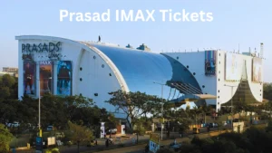 Prasad IMAX Tickets
