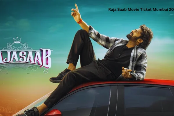 Raja Saab Movie Ticket Mumbai 2026