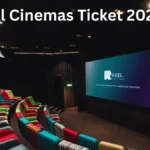 Reel Cinemas Ticket 2026